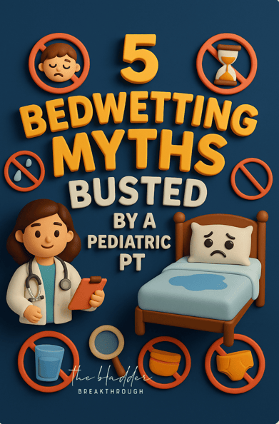 5 Bedwetting Myths Busted by a Pediatric Physical Therapist - Bladder Breakthrough